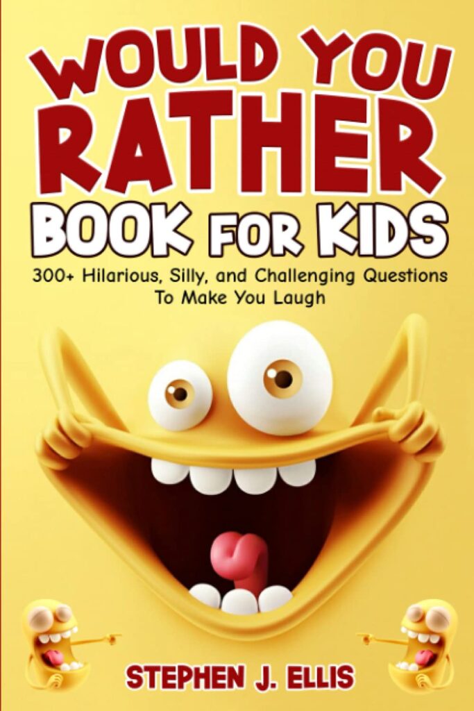 would you rather joke book for kids
